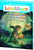 Leselöwen 2. Klasse - Der goldene Ritter und das Drachenei
