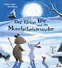 Der kleine Bär und das Mondscheinwunder