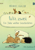 Wir zwei - Ein Jahr voller Geschichten