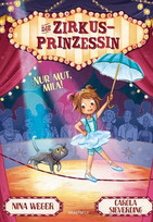 Die Zirkusprinzessin: Nur Mut, Mila!