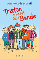 Tristan gründet eine Bande