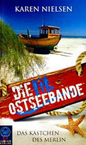 Die Ostseebande - Das Kästchen des Merlin