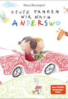 Heute fahren wir nach Anderswo