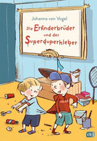 Die Erfinderbrüder und der Superduperkleber