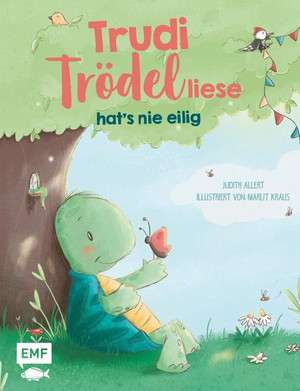 Trudi Trödelliese hat's nie eilig