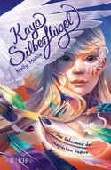 Kaya Silberflügel - Das Geheimnis der magischen Federn