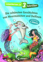 Lesenlernen in 3 Schritten: Die schönsten Geschichten von Meermädchen und Delfinen