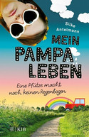 Mein Pampaleben - Eine Pfütze macht noch keinen Regenbogen