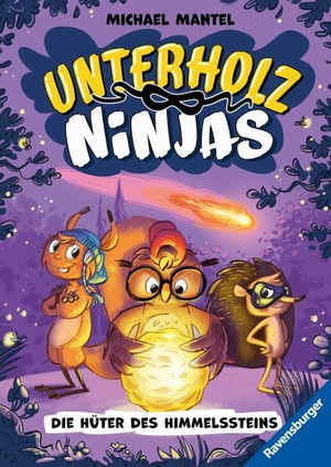Unterholz-Ninjas: Die Hüter des Himmelssteins