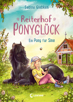Reiterhof Ponyglück - 1. Ein Pony für Sina