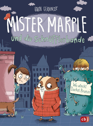 Mister Marple und die Schnüfflerbande - Wo steckt Dackel Bruno?