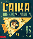 Laika - Die Kosmonautin