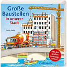 Große Baustellen in unserer Stadt