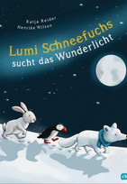 Lumi Schneefuchs sucht das Wunderlicht
