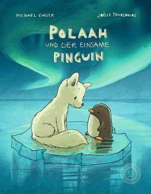 POLAAH und der einsame Pinguin
