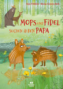 Mops und Fidel suchen ihren Papa