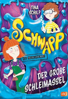 Schwapp, der Geheimschleim - Der große Schleimassel