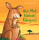 Nur Mut, kleines Känguru!