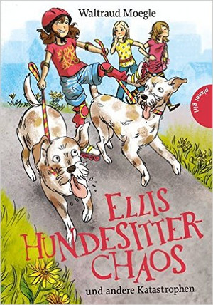 Ellis Hundesitter-Chaos und andere Katastrophen