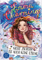 Emma Charming - Nicht zaubern ist auch keine Lösung