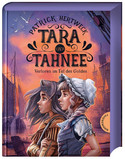 Tara und Tahnee: Verloren im Tal des Goldes