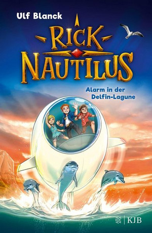 Rick Nautilus: Alarm in der Delfin-Lagune