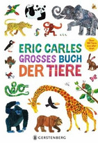 Eric Carles großes Buch der Tiere