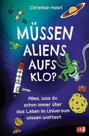 Müssen Aliens aufs Klo?