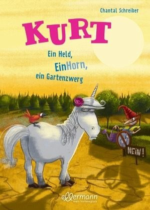 Kurt: Ein Held, EinHorn, ein Gartenzwerg