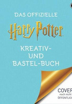 Das offizielle Harry Potter Kreativ- und Bastel-Buch