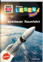WAS IST WAS - Erstes Lesen: SPACE - Abenteuer Raumfahrt