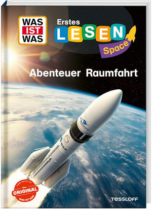 WAS IST WAS - Erstes Lesen: SPACE - Abenteuer Raumfahrt