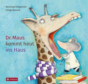 Dr. Maus kommt heut ins Haus