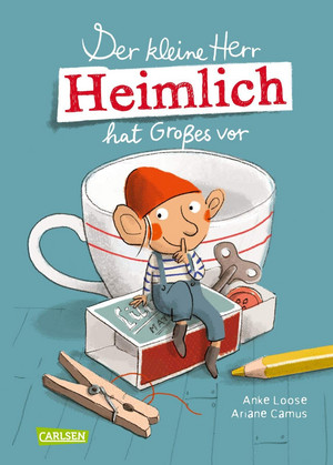 Der kleine Herr Heimlich hat Großes vor