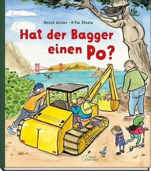 Hat der Bagger einen Po?