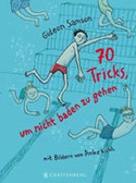 70 Tricks, nicht baden zu gehen