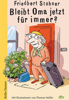 Bleibt Oma jetzt für immer?