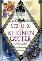 Die Schule der kleinen Götter
