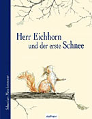 Herr Eichhorn und der erste Schnee