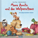 Mama Amelie und das Welpenchaos