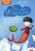 Der Nixen-Club: Rettungsmission im ewigen Eis