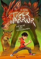 Tiger Warrior - 2. Die Rache der Fuchsdämonen