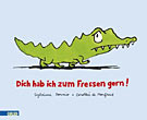 Dich hab ich zum Fressen gern!