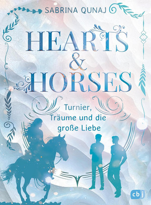 Hearts & Horses - 2. Turnier, Träume und die große Liebe