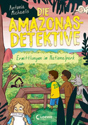 Die Amazonas-Detektive - Ermittlungen im Nationalpark