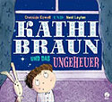 Kathi Braun und das Ungeheuer