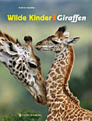 Wilde Kinder - Giraffen