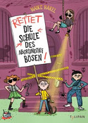Rettet die Schule des abgrundtief Bösen