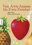  Von A wie Ananas bis Z wie Zwiebel