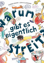 Warum gibt es eigentlich Streit?